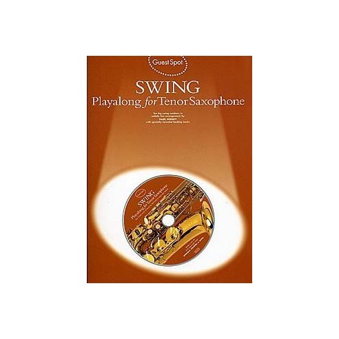 GUEST SPOT SWING PLAYALONG TENOR SAX + CD ML96479
