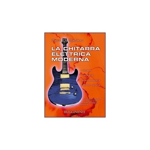 DI STEFANO LA CHITARRA ELETTRICA MODERNA + CD