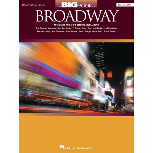 THE BIG BOOK OF BROADWAY 4th EDITION HL00311658