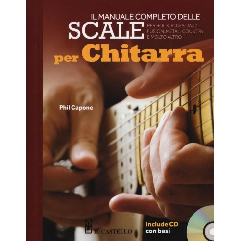 CAPONE SCALE PER CHITARRA MANUALE COMPLETO + CD