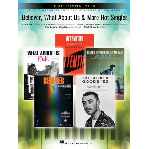 AAVV BELIEVER, WHAT ABOUT US & MORE HOT SINGLES FOR PIANO