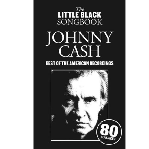 LITTLE BLACK SONGBOOK JOHNNY CASH THE BEST OF AMERICAN REC.