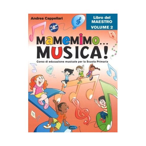 CAPPELLARI MAMEMIMO... MUSICA! VOLUME 2 INSEGNANTE