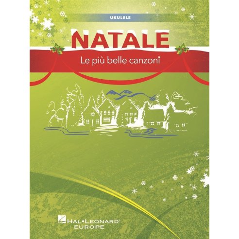 AAVV NATALE LE PIU' BELLE CANZONI - UKULELE