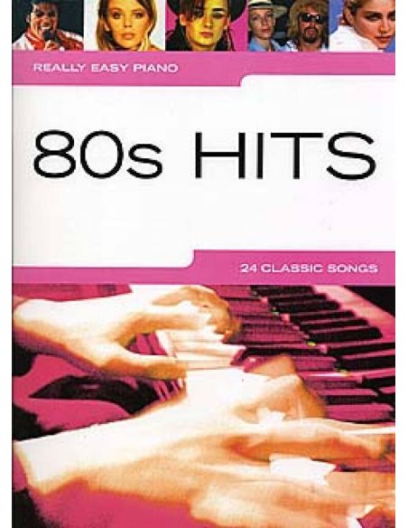 REALLY EASY PIANO: 80's HITS