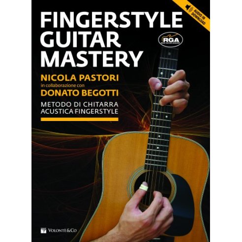 BEGOTTI/PASTORI  FINGERSTYLE GUITAR MASTERY