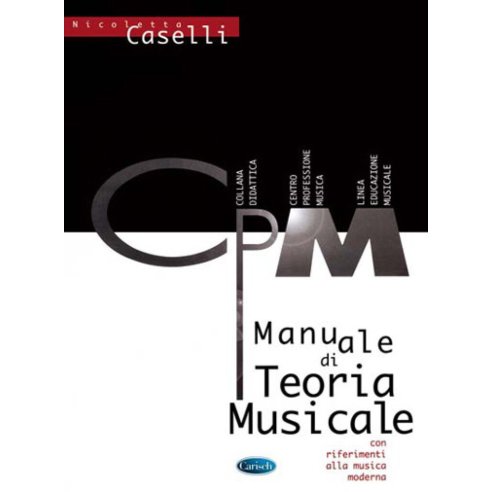 CASELLI MANUALE DI TEORIA MUSICALE