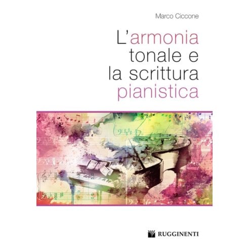 CICCONE L'ARMONIA TONALE E LA SCRITTURA PIANISTICA
