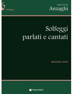 ANZAGHI SOLFEGGI PARLATI E CANTATI 2° CORSO