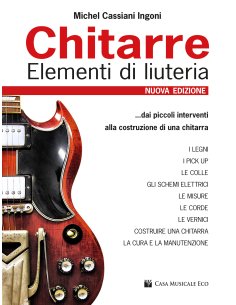 CASSIANI CHITARRE - ELEMENTI DI LIUTERIA