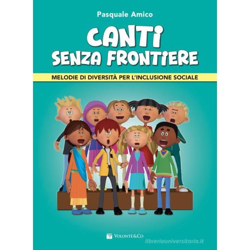 CANTI SENZA FRONTIERE AMICO PASQUALE