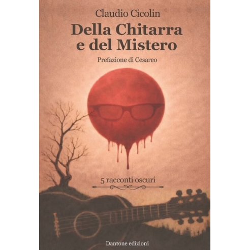 DELLA CHITARRA E DEL MISTERO
