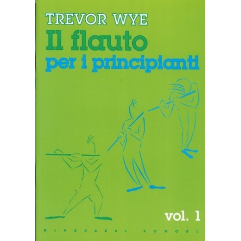 WYE IL FLAUTO PER PRINCIPIANTI VOLUME 1