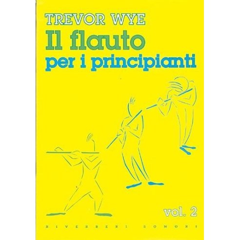 WYE IL FLAUTO PER PRINCIPIANTI VOLUME 2
