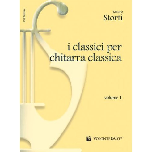 STORTI CLASSICI CHITARRA CLASSICA VOLUME 1