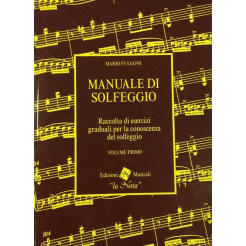FULGONI MANUALE DI SOLFEGGIO VOLUME PRIMO