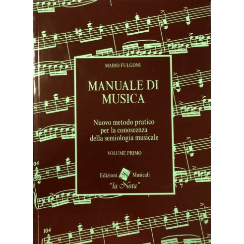 FULGONI MANUALE DI MUSICA VOLUME PRIMO