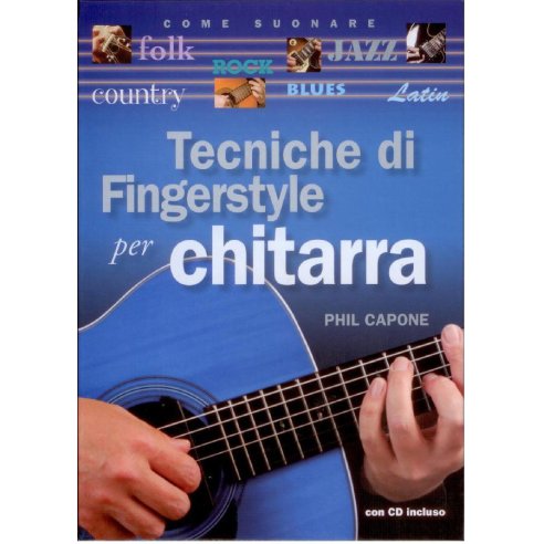 CAPONE TECNICHE DI FINGERSTYLE + CD