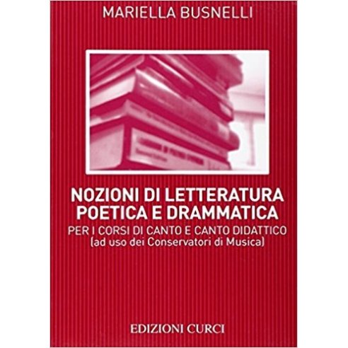 BUSNELLI NOZIONI DI LETTERATURA POETICA E DRAMMATICA