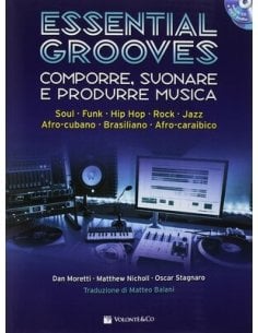 MORETTI ESSENTIAL GROOVES + CD E DVD  COMPORRE SUONARE E PRODURRE MUSICA