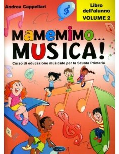 CAPPELLARI MAMEMIMO... MUSICA! VOLUME 2 ALLIEVO