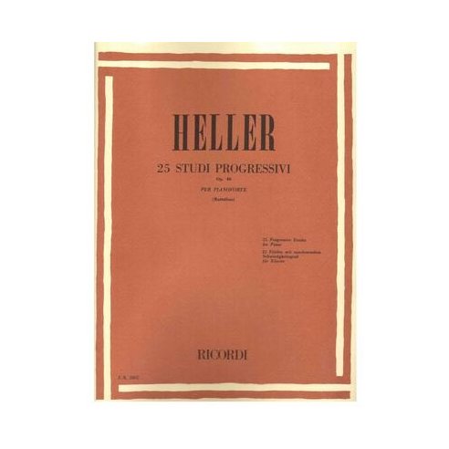 HELLER 25 STUDI PROGRESSIVI OPERA 46 PER PIANOFORTE