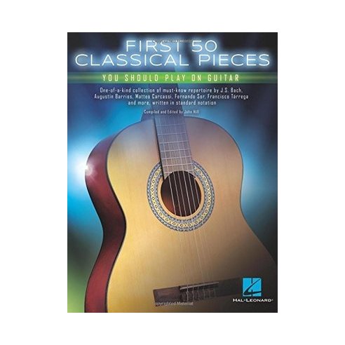AAVV FIRST 50 CLASSICAL PIECES YOU SHOULD PLAY ON GUITAR