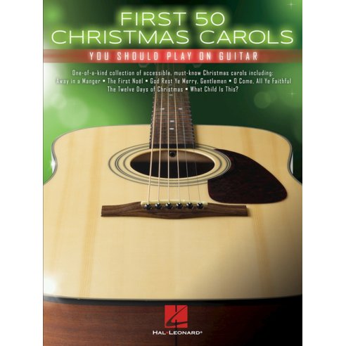 AAVV FIRST 50 CHRISTMAS CAROLS YOU SHOULD PLAY ON GUITAR