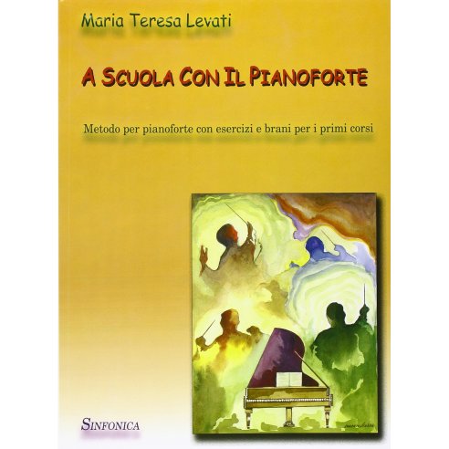 LEVATI A SCUOLA CON IL PIANOFORTE