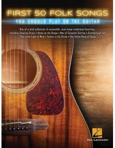 AAVV FIRST 50 FOLK SONGS YOU SHOULD PLAY ON GUITAR