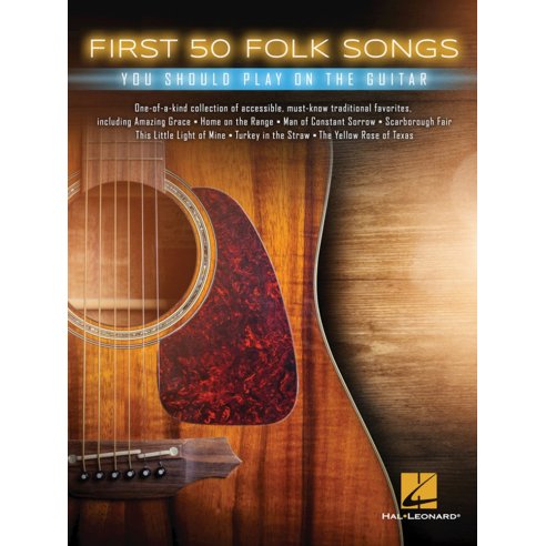 AAVV FIRST 50 FOLK SONGS YOU SHOULD PLAY ON GUITAR