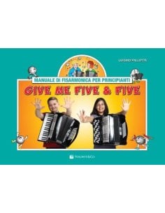 PALLOTTA GIVE ME FIVE & FIVE - FISARMONICA PER PRINCIPIANTI