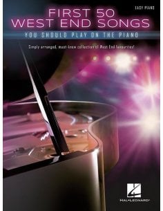 AAVV FIRST 50 WEST END SONGS YOU SHOULD PLAY ON PIANO - EASY