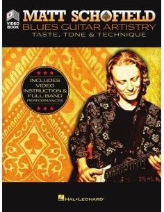 SCHOFIELD BLUES GUITAR ARTISTRY: TASTE, TONE & TECHNIQUE + VIDEO ONLINE