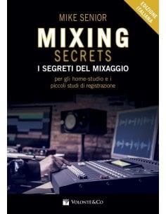 SENIOR MIXING SECRETS - I SEGRETI DEL MIXAGGIO