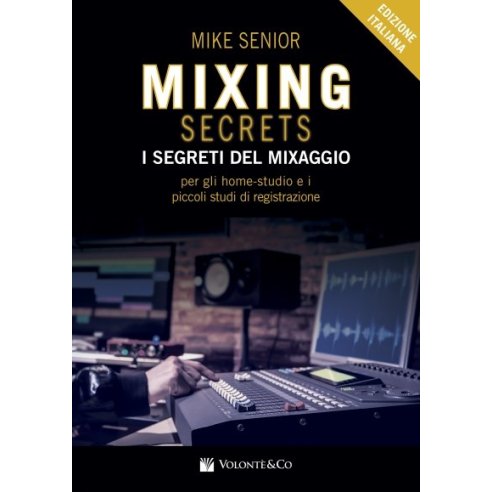 SENIOR MIXING SECRETS - I SEGRETI DEL MIXAGGIO