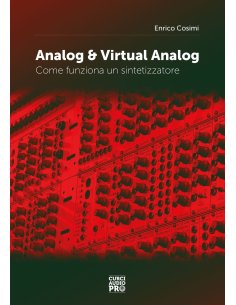 COSIMI ANALOG & VIRTUAL ANALOG - COME FUNZIONA UN SINTETIZZATORE