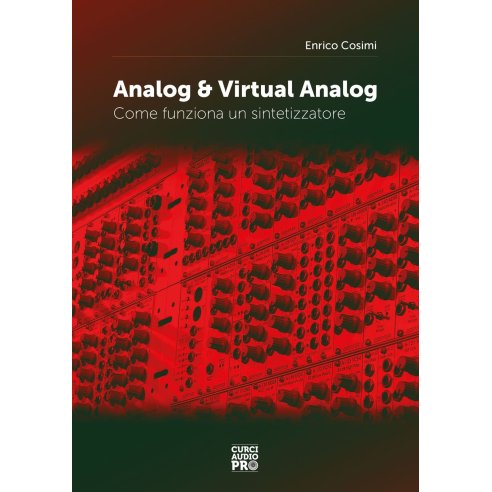 COSIMI ANALOG & VIRTUAL ANALOG - COME FUNZIONA UN SINTETIZZATORE