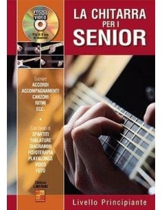 LIBERINI LA CHITARRA PER I SENIOR PRINCIPIANTE +DVD