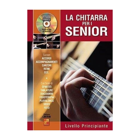 LIBERINI LA CHITARRA PER I SENIOR PRINCIPIANTE +DVD