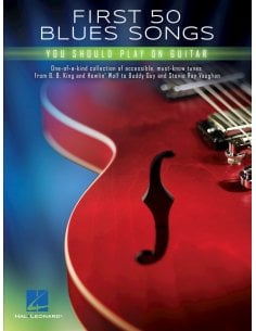 AAVV FIRST 50 BLUES SONGS YOU SHOULD PLAY ON GUITAR