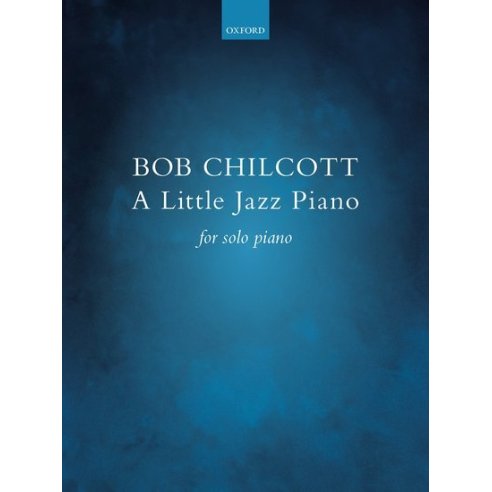CHILCOTT A LITTLE JAZZ PIANO