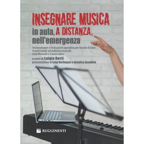 BERTI INSEGNARE MUSICA IN AULA, A DISTANZA, NELL'EMERGENZA