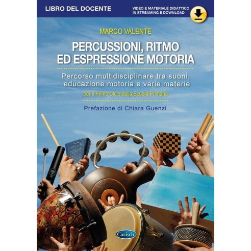 VALENTE PERCUSSIONI RITMO ED ESPRESSIONE MOTORIA - DOCENTE + VIDEO ONLINE