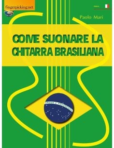 MARI COME SUONARE LA CHITARRA BRASILIANA + VIDEO ONLINE