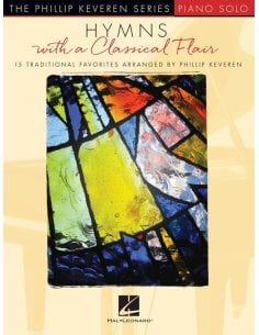 PHILLIP KEVEREN SERIES HYMNS WITH A CLASSICAL FLAIR FOR PIANO