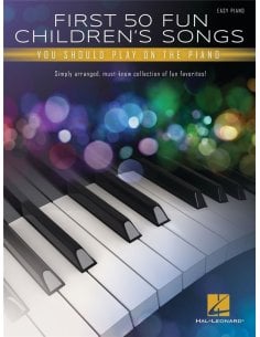 AAVV FIRST 50 FUN CHILDREN'S SONGS YOU SHOULD PLAY ON PIANO
