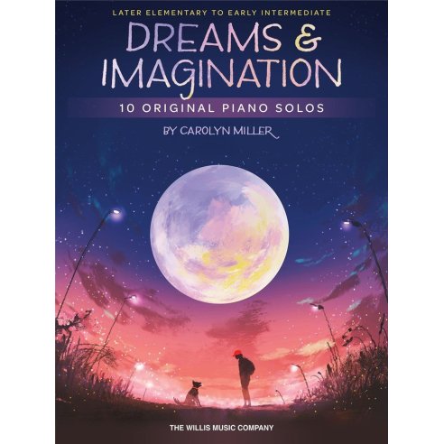 CAROLYN MILLER DREAMS AND IMAGINATION