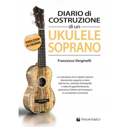 VERGINELLI DIARIO DI COSTRUZIONE DI UN UKULELE SOPRANO
