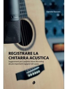 BAZZANI REGISTRARE LA CHITARRA ACUSTICA